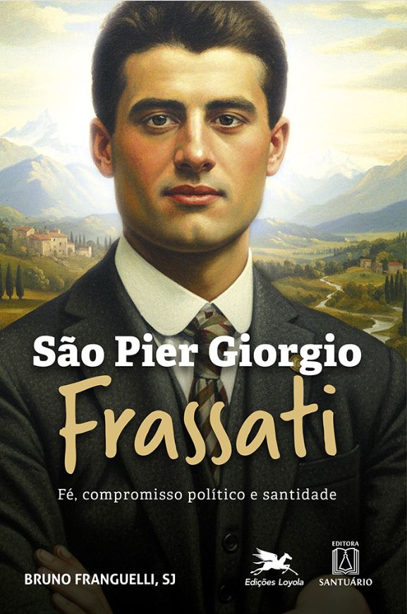 Livro São Pier Giorgio Frassati: Fé, compromisso político e san...