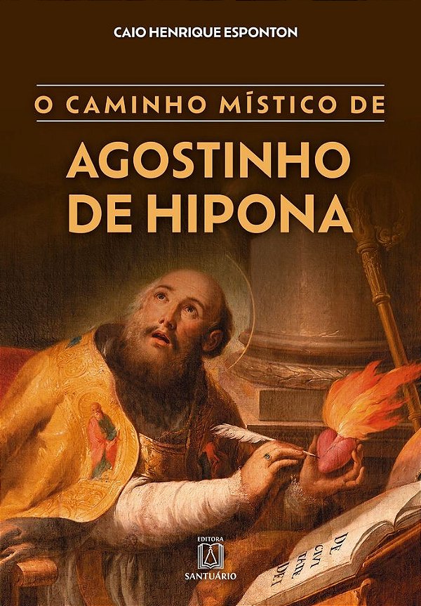 Livro O caminho místico de Agostinho de Hipona (Volume 1)