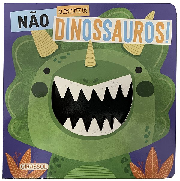 Livro Não Alimente os Dinossauros (Volume 3)
