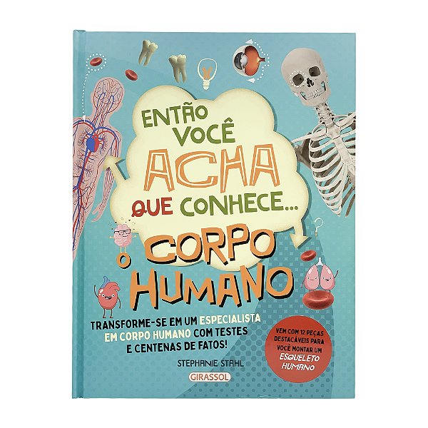 Livro Então você acha que conhece... O corpo humano
