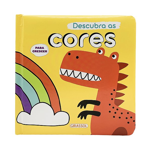 Livro Para Crescer - Descubra As Cores
