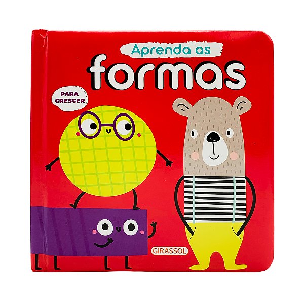 Livro Para Crescer - Aprenda As Formas