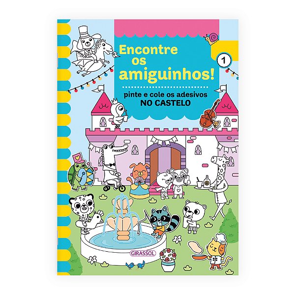Livro Encontre Os Amiguinhos! - No Castelo - Pinte E Cole...