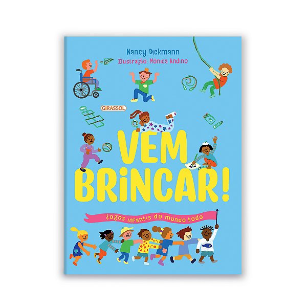 Livro Vem Brincar! - Jogos Infantis Do Mundo Todo