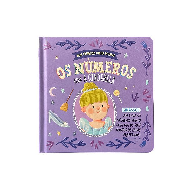 Livro Meus Primeiros Contos De Fadas: Os Números Com A Cinderel...