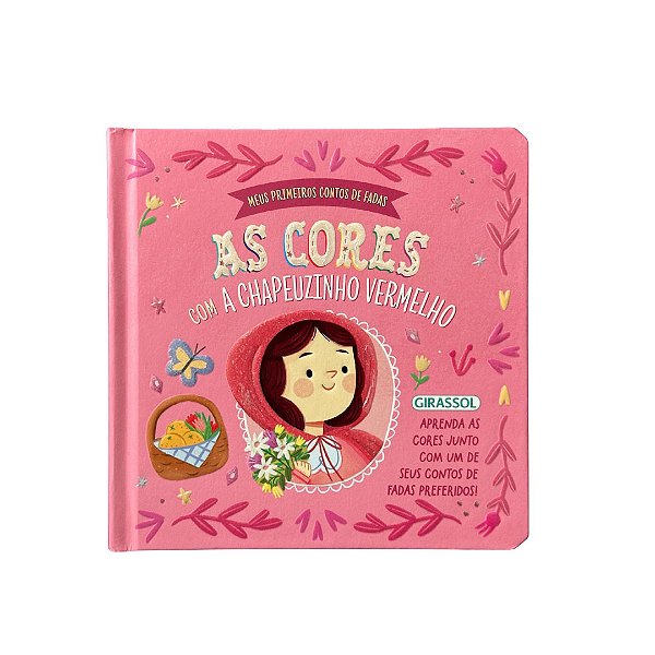Livro Meus Primeiros Contos De Fadas - As Cores Com  A Chapeuzi...