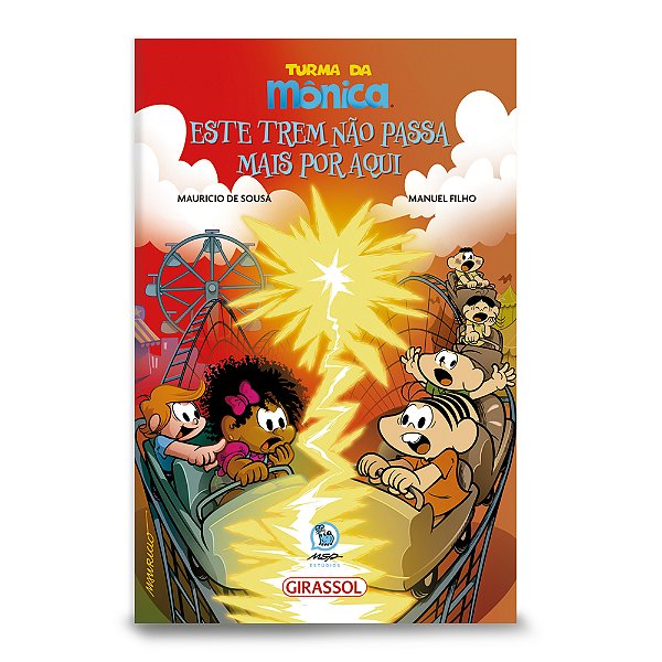 Livro Turma Da Mônica - Este Trem Não Passa Mais Por Aqui
