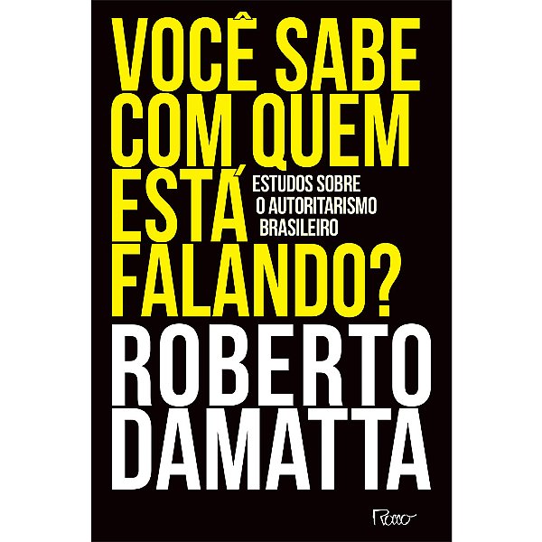 Livro Você sabe com quem está falando?: Estudos sobre o a...