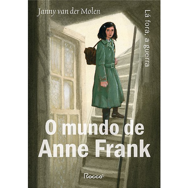 Livro O mundo de Anne Frank: Lá fora, a guerra