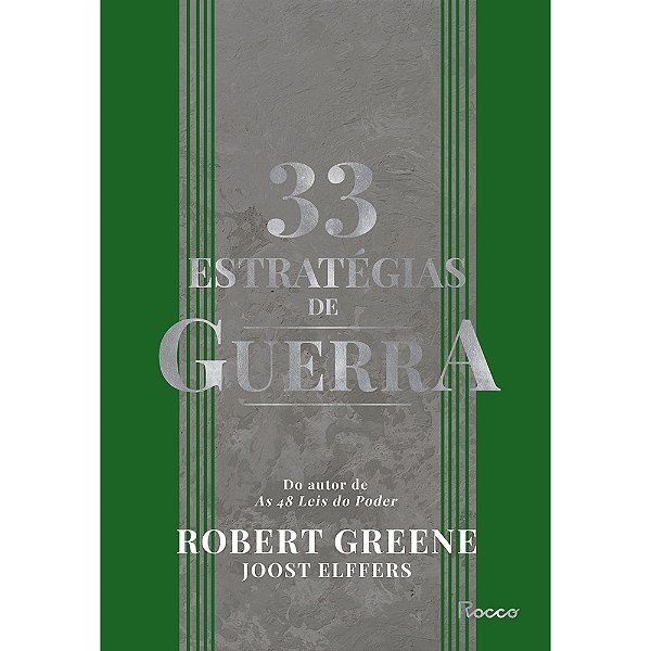 33 Estratégias De Guerra - Aprenda Com As Batalhas Da His...