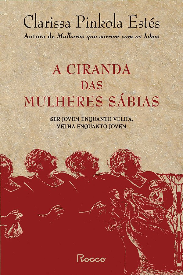 Livro A Ciranda Das Mulheres Sábias - Ser Jovem Enquanto ...
