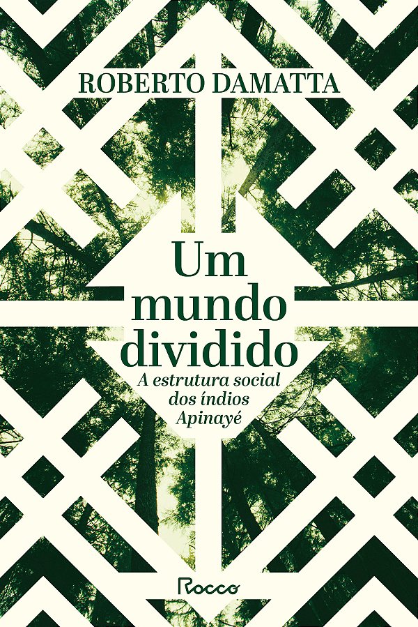 Livro Um mundo dividido: A estrutura social dos índios Ap...