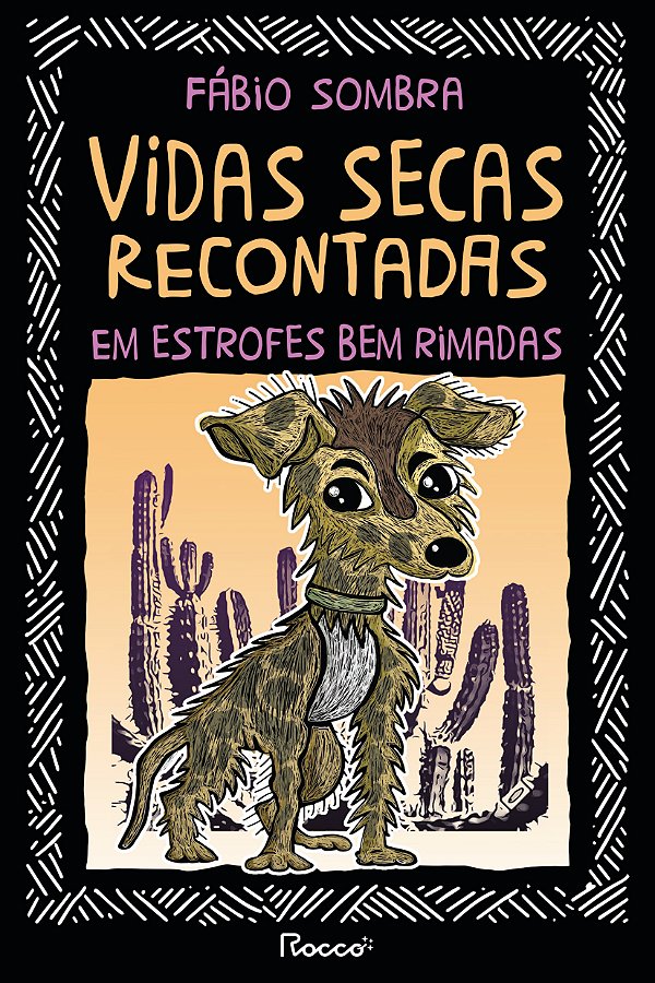 Livro Vidas Secas Recontadas Em Estrofes Bem Rimadas
