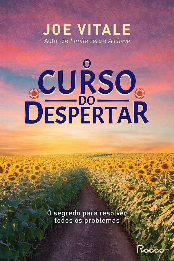 Livro O Curso Do Despertar - O Segredo Para Resolver Todo...