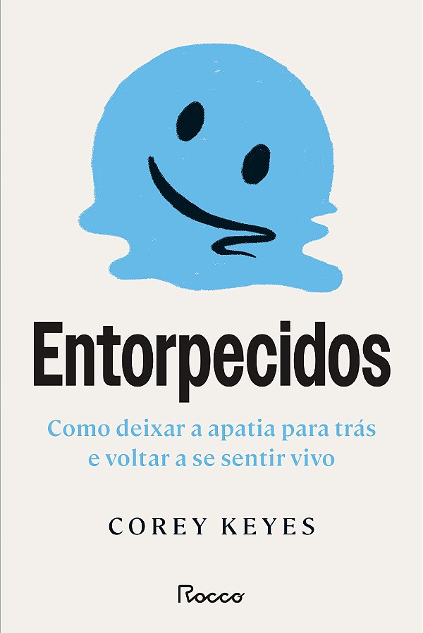 Livro Entorpecidos - Como Deixar A Apatia Para Trás E Vol...