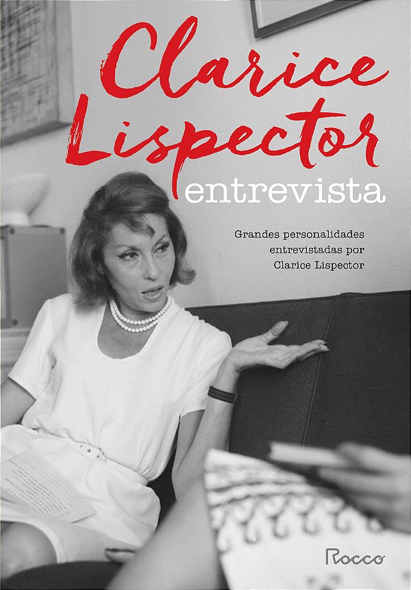 Livro Clarice Lispector Entrevista - Grandes Personalidad...