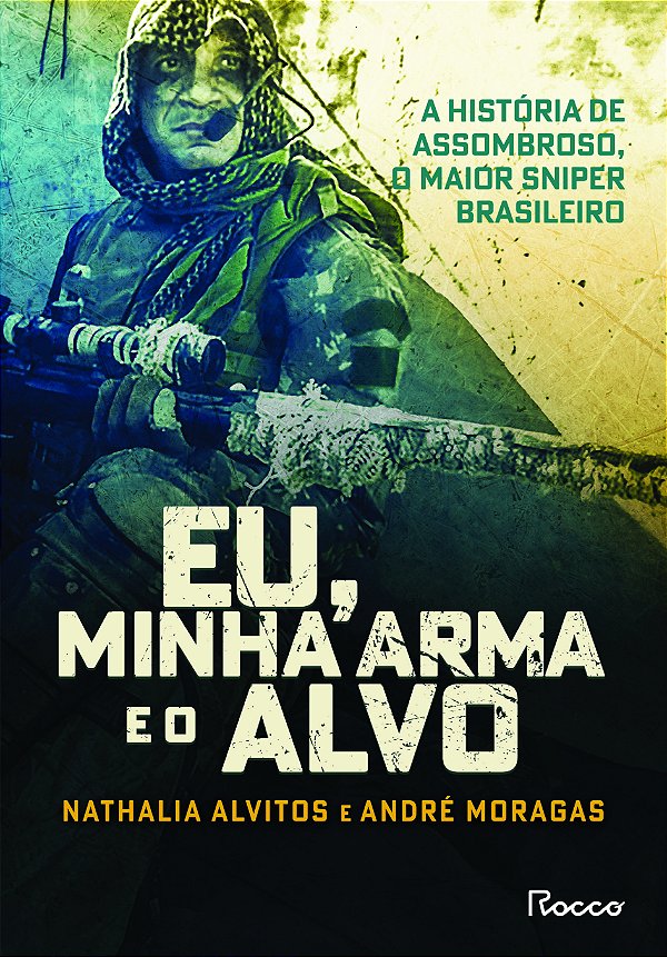 Livro Eu, Minha Arma E O Alvo