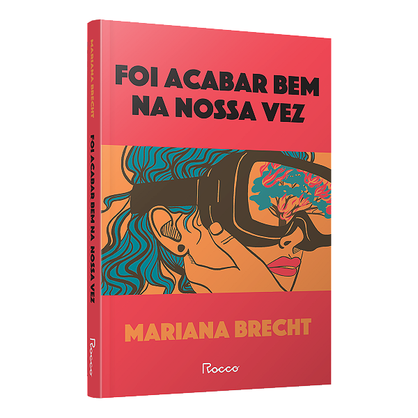 Livro Foi Acabar Bem Na Nossa Vez