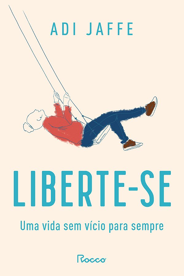 Livro Liberte-Se: Uma Vida Sem Vício Para Sempre