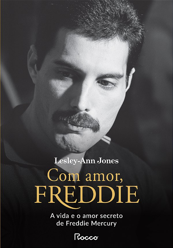 Livro Com Amor, Freddie: A Vida E O Amor Secreto De Freddie Mer...
