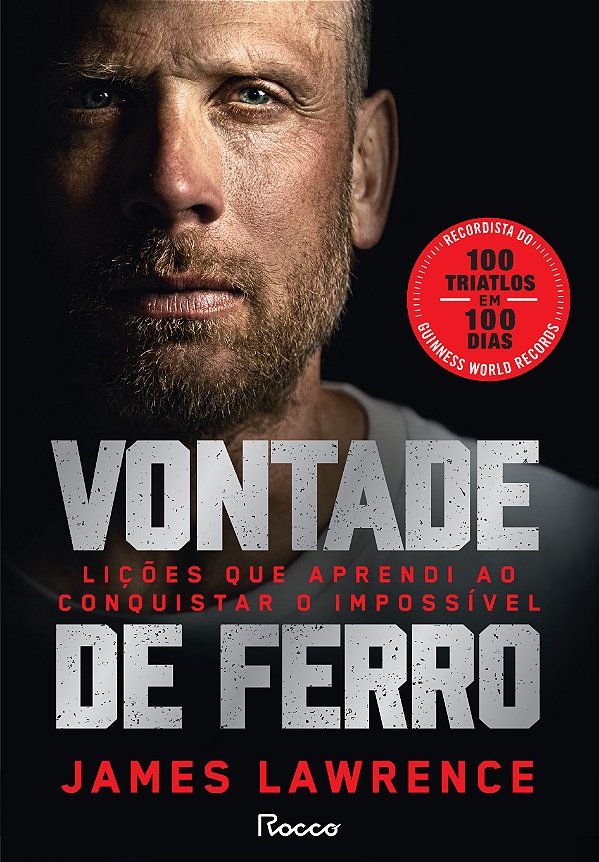 Livro Vontade de ferro: lições que aprendi ao conquistar o impo...