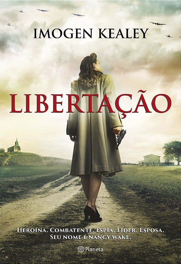 Livro Libertação: Heroína. Combatente. Espiã. Líder. Espo...