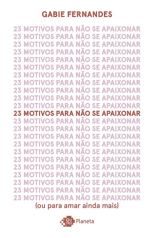 Livro 23 motivos para não se apaixonar: (ou para amar ain...