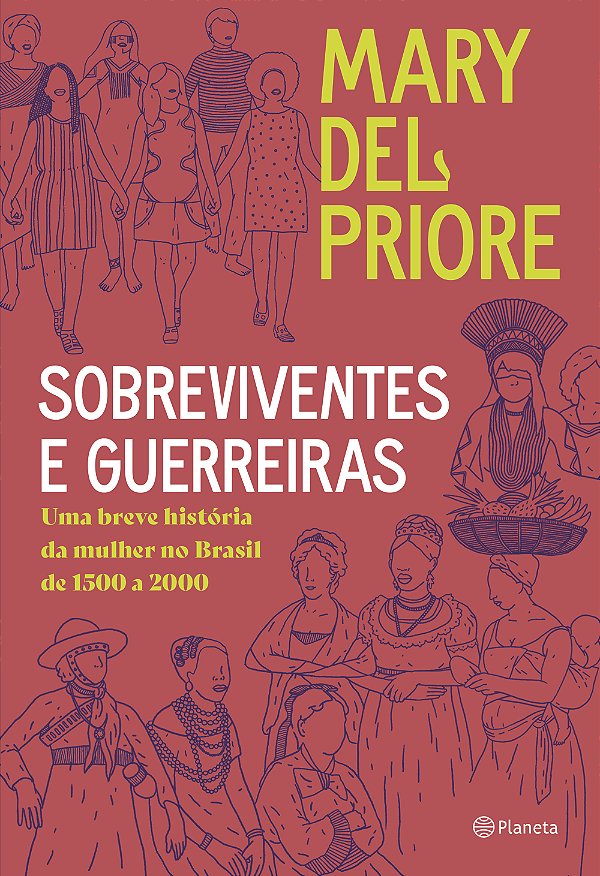 Livro Sobreviventes e guerreiras: Uma breve história da m...