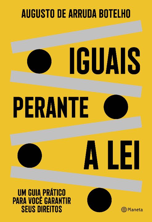 Livro Iguais perante a lei: Um guia prático para você gar...