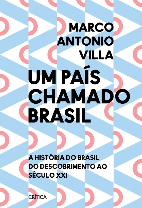 Livro Um país chamado Brasil: A história do Brasil do des...