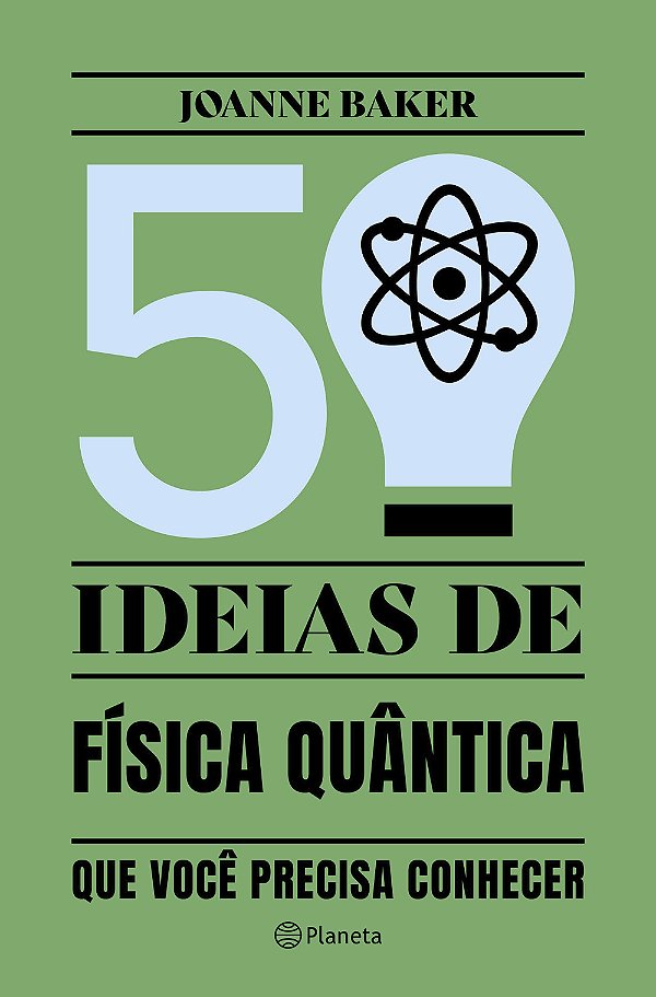 Livro 50 ideias de Física Quântica: Conceitos de física q...