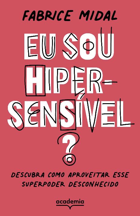 Livro Eu sou hipersensível?: Descubra como aproveitar ess...