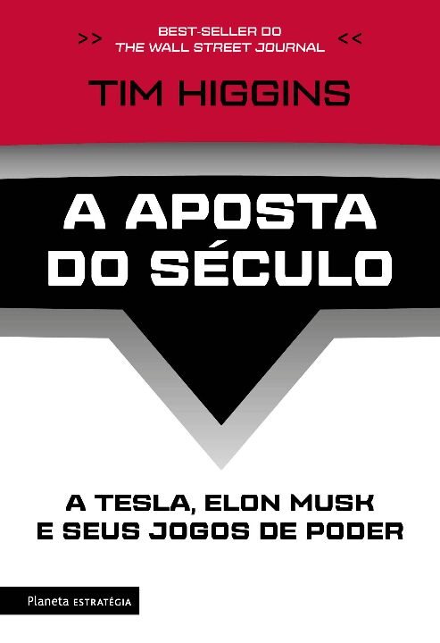 Livro A aposta do século: A Tesla, Elon Musk e seus jogos...