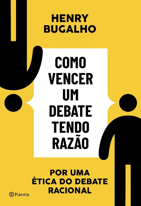 Livro Como vencer um debate tendo razão: Por uma ética do...