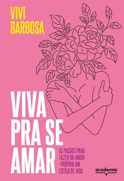 Livro Viva pra se amar: 15 passos para fazer do amor-próp...