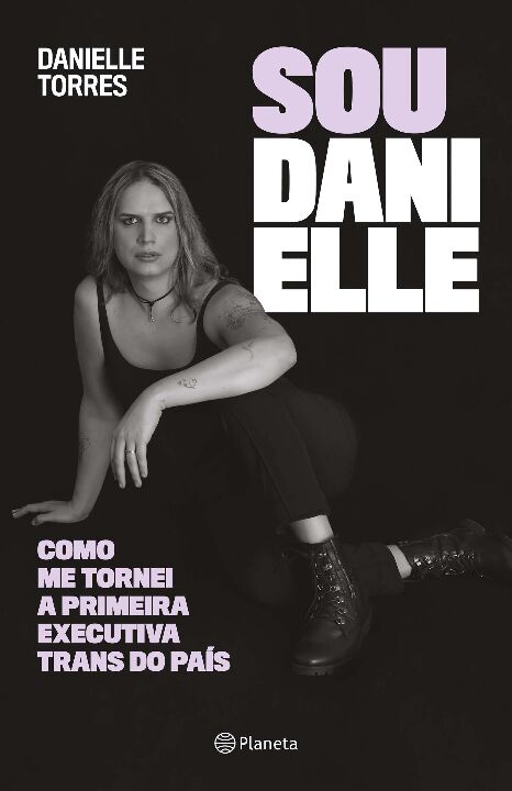 Livro Sou Danielle: como me tornei a primeira executiva t...
