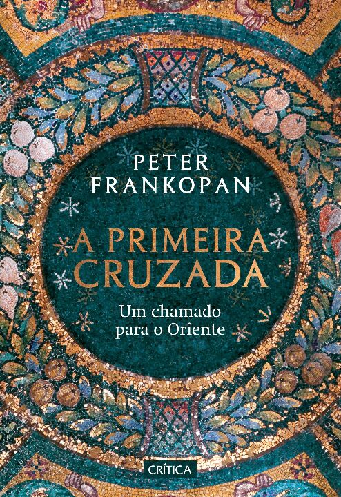 Livro A primeira cruzada: Um chamado para o Oriente