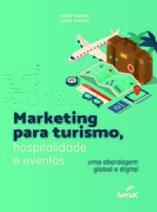Livro Marketing para turismo, hospitalidade e eventos: um...