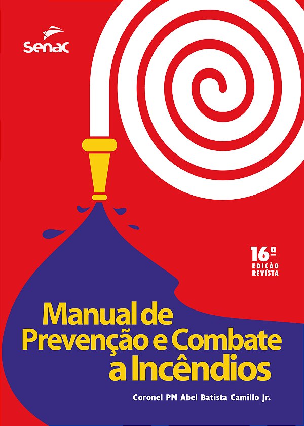Livro Manual De Prevenção E Combate A Incêndios - 16Ed/22