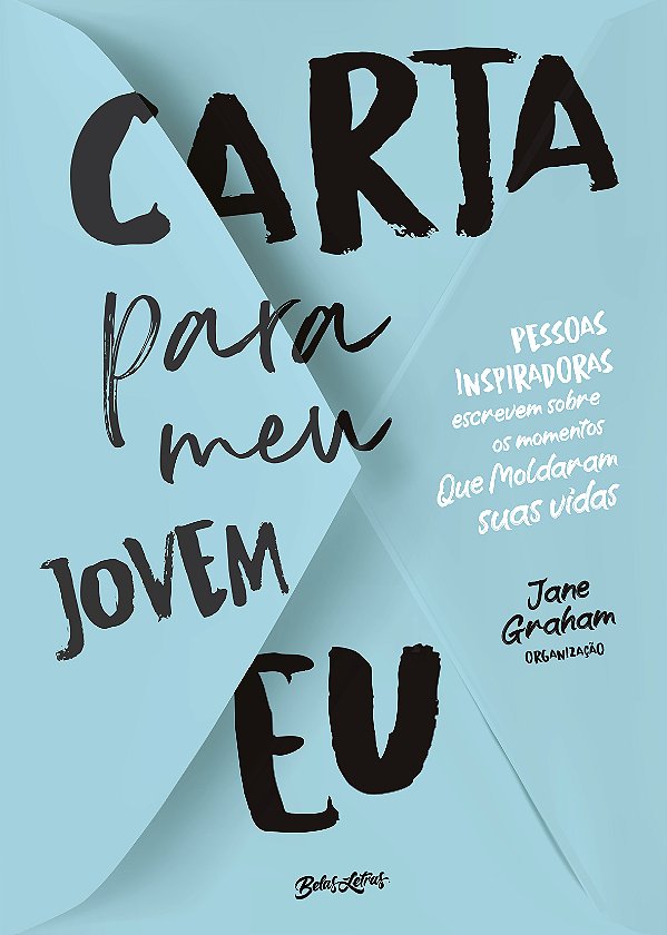 Livro Carta para meu jovem eu: Pessoas inspiradoras escre...