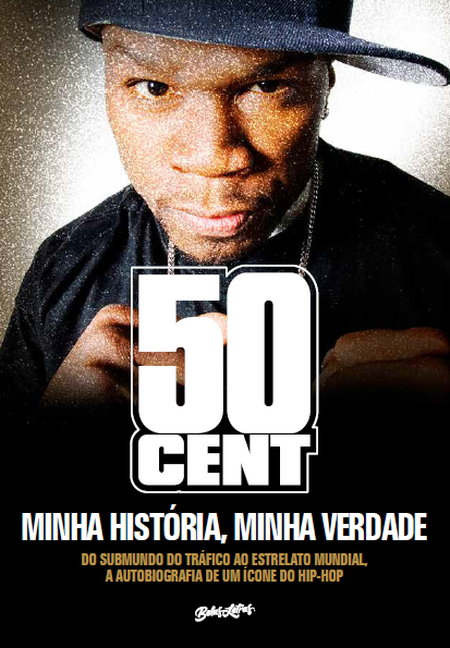 Livro 50 Cent - Minha História, Minha Verdade: Do submund...