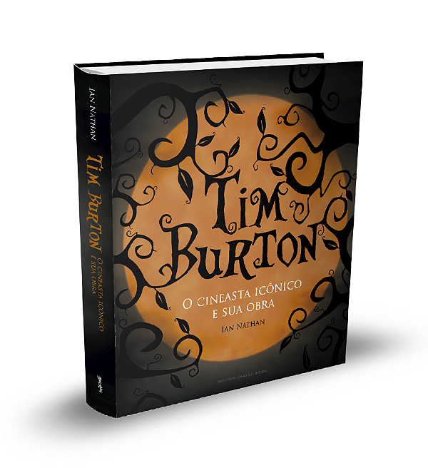 Livro Tim Burton - O Cineasta Icônico E Sua Obra
