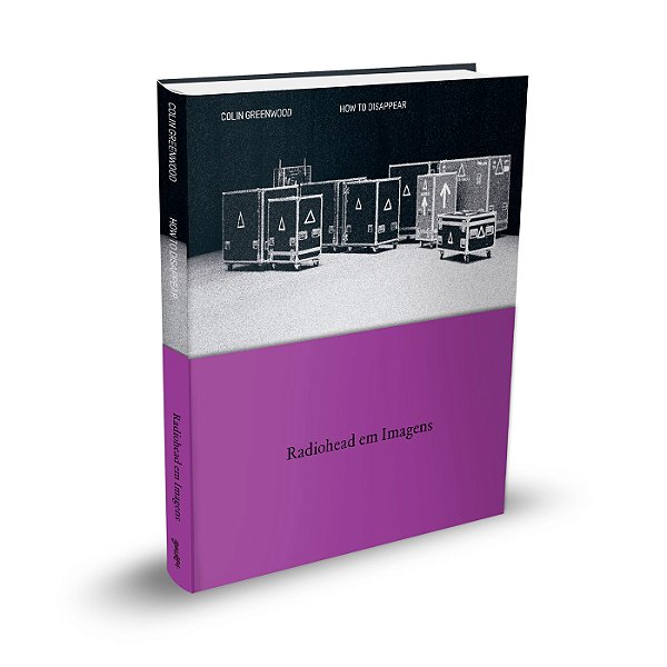 Livro How To Disappear - Radiohead Em Imagens