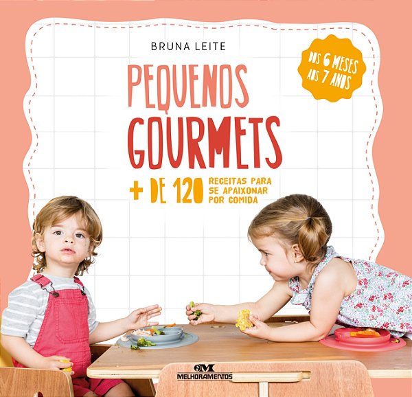 Livro Pequenos gourmets: mais de 120 receitas para se apa...