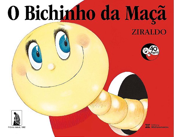 Livro O bichinho da maçã: edição comemorativa de 40 anos