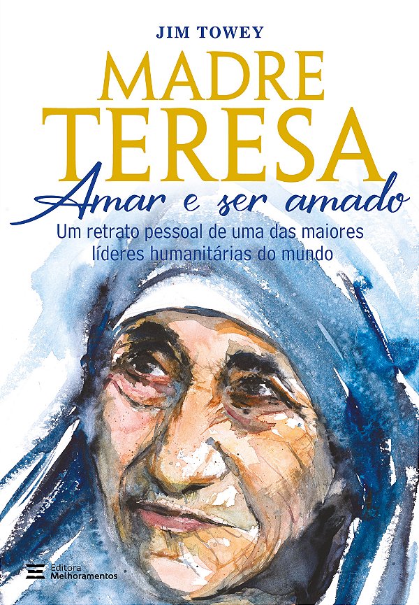 Livro Madre teresa – amar e ser amado: um retrato pessoal...