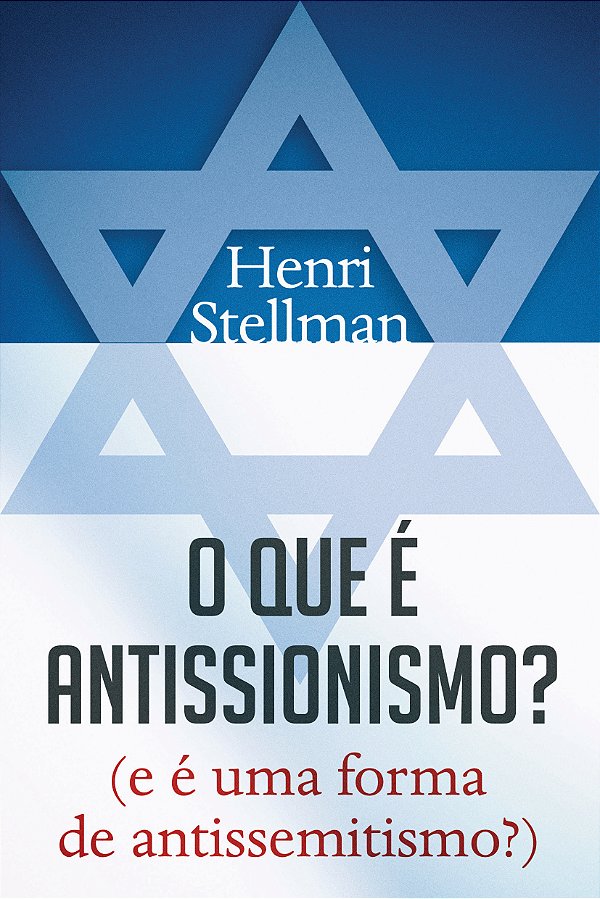 Livro O que é antissionismo?: (e é uma forma de antissemi...