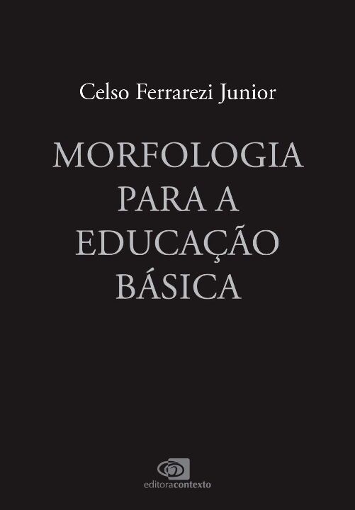 Livro Morfologia para a educação básica: apoio ao profess...