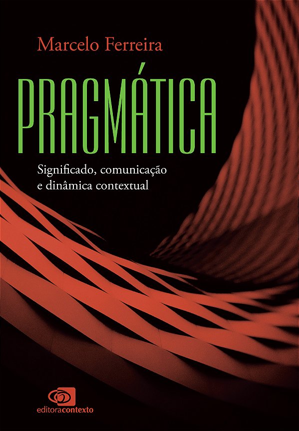 Livro Pragmática: significado, comunicação e dinâmica con...