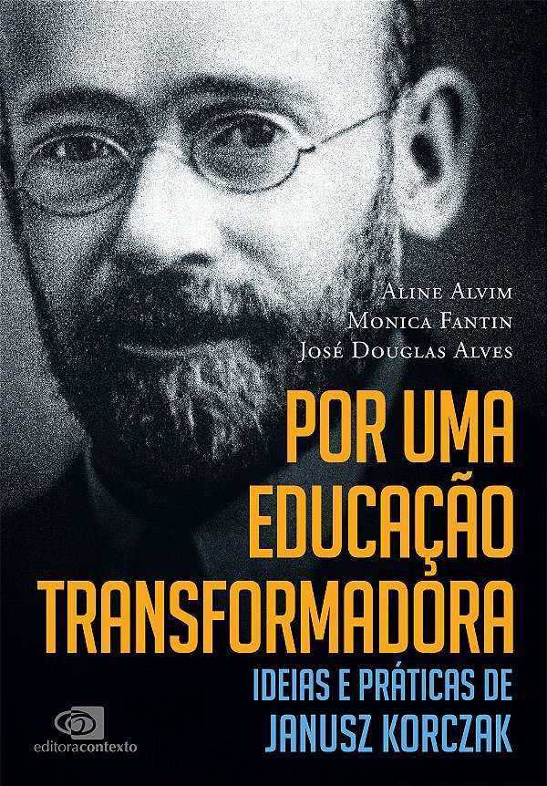 Livro Por Uma Educação Transformadora - Ideias E Práticas...